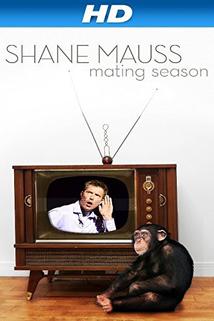 Profilový obrázek - Shane Mauss: Mating Season