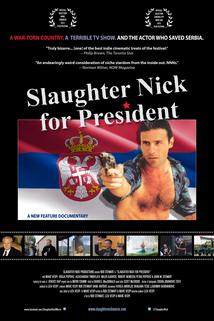 Profilový obrázek - Slaughter Nick for President