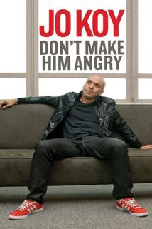 Profilový obrázek - Jo Koy: Don't Make Him Angry