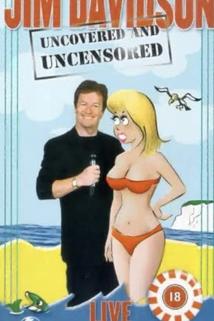Profilový obrázek - Jim Davidson: Uncovered and Uncensored - Live
