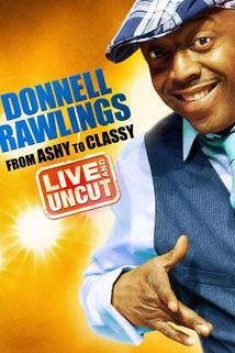 Profilový obrázek - Donnell Rawlings: From Ashy to Classy