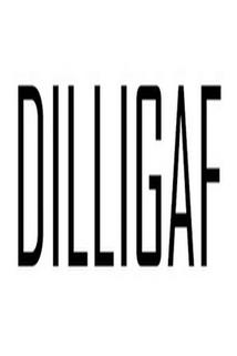 Profilový obrázek - D.I.L.L.I.G.A.F.