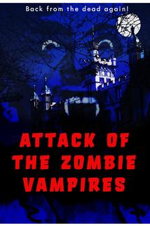 Profilový obrázek - Attack of the Zombie Vampires