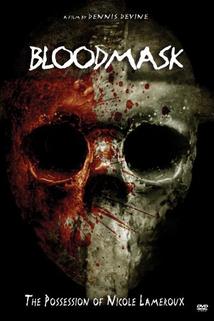 Profilový obrázek - Blood Mask: The Possession of Nicole Lameroux