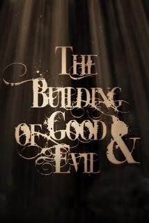 Profilový obrázek - The Building of Good and Evil