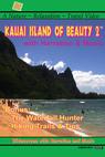Kauai: Island of Beauty 2 (2013)