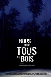 Profilový obrázek - Nous irons tous au bois