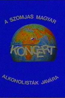 Koncert - A szomjas magyar alkoholisták javára