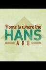 Home Is Where the Hans Are 