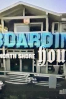 Boarding House: North Shore
