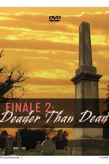 Profilový obrázek - Finale 2: Deader Than Dead