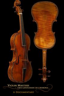 Violin Masters: Two Gentlemen of Cremona