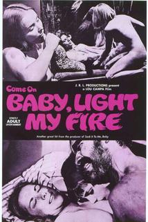 Profilový obrázek - C'mon Baby Light My Fire