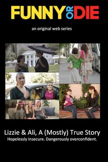 Lizzie & Ali, a (Mostly) True Story