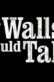 Profilový obrázek - If Walls Could Talk...