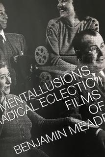 Profilový obrázek - MENTALLUSIONS: Radical Eclectic Films of Benjamin Meade