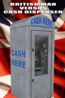 Profilový obrázek - The British Man vs Cash Dispenser