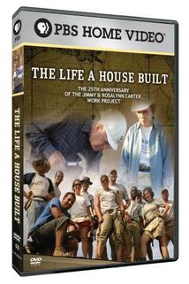 The Life a House Built: The 25th Anniversary of the Jimmy and Rosalynn Carter Work Project