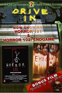 Horror 102: Endgame  - Horror 102: Endgame