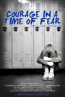 Profilový obrázek - Courage in a Time of Fear: A Practical Guide to Ending Bullying