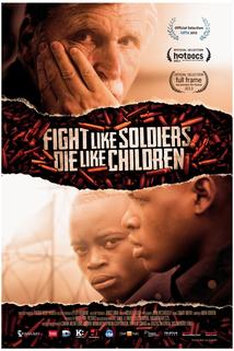 Profilový obrázek - Fight Like Soldiers Die Like Children