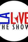LA Live the Show (2013)