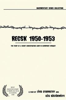 Profilový obrázek - Recsk 1950-1953, egy titkos kényszermunkatábor története