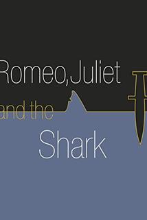 Profilový obrázek - Romeo, Juliet and the Shark