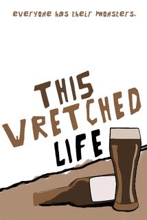 This Wretched Life  - This Wretched Life