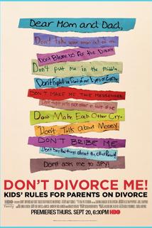 Profilový obrázek - Don't Divorce Me! Kids' Rules for Parents on Divorce