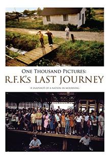 Profilový obrázek - One Thousand Pictures: RFK's Last Journey