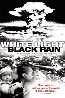 Profilový obrázek - White Light/Black Rain: The Destruction of Hiroshima and Nagasaki