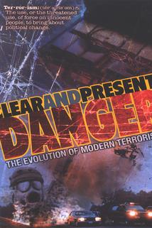 Profilový obrázek - Clear and Present Danger: The Evolution of Modern Terrorism