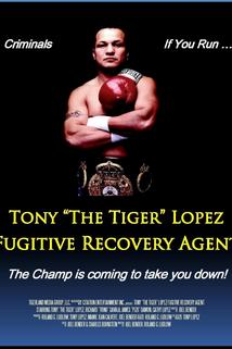 Profilový obrázek - Tony 'The Tiger' Lopez: Fugitive Recovery Agent