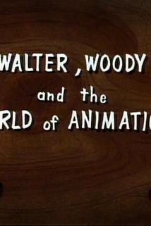 Profilový obrázek - Walter, Woody and the World of Animation
