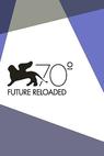 Venice 70: Future Reloaded (2013)