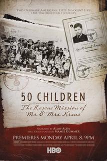 Profilový obrázek - 50 Children: The Rescue Mission of Mr. And Mrs. Kraus