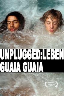 Profilový obrázek - Unplugged: Žít Guaia Guaia