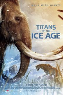 Titans of the Ice Age  - Titans of the Ice Age