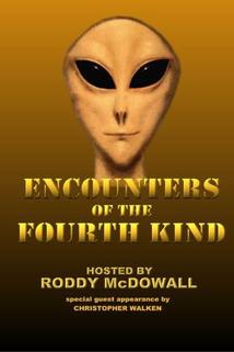 Encounters of the Fourth Kind