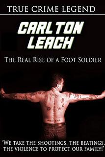 Profilový obrázek - Carlton Leach: Real Rise of a Footsoldier