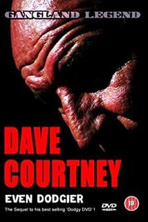 Profilový obrázek - Dave Courtney's Even Dodgier DVD