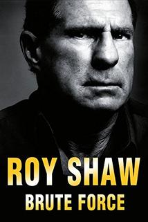 Profilový obrázek - Roy Shaw Brute Force