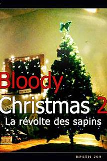 Profilový obrázek - Bloody Christmas 2: La révolte des sapins