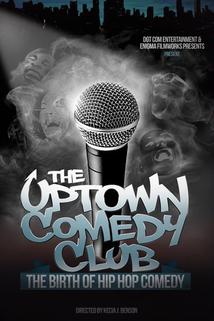 Profilový obrázek - Uptown Comedy Club: The Birth of Hip Hop Comedy