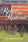 Rebels and Redcoats 