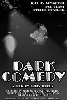 Dark Comedy  - Dark Comedy