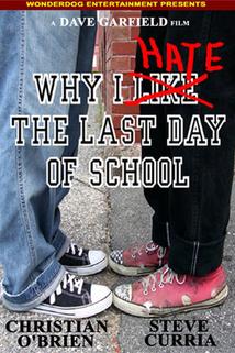 Profilový obrázek - Why I Hate the Last Day of School
