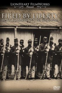 Profilový obrázek - Fired by Liberty: Black Soldiers of the Civil War