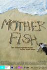 Mother Fish 